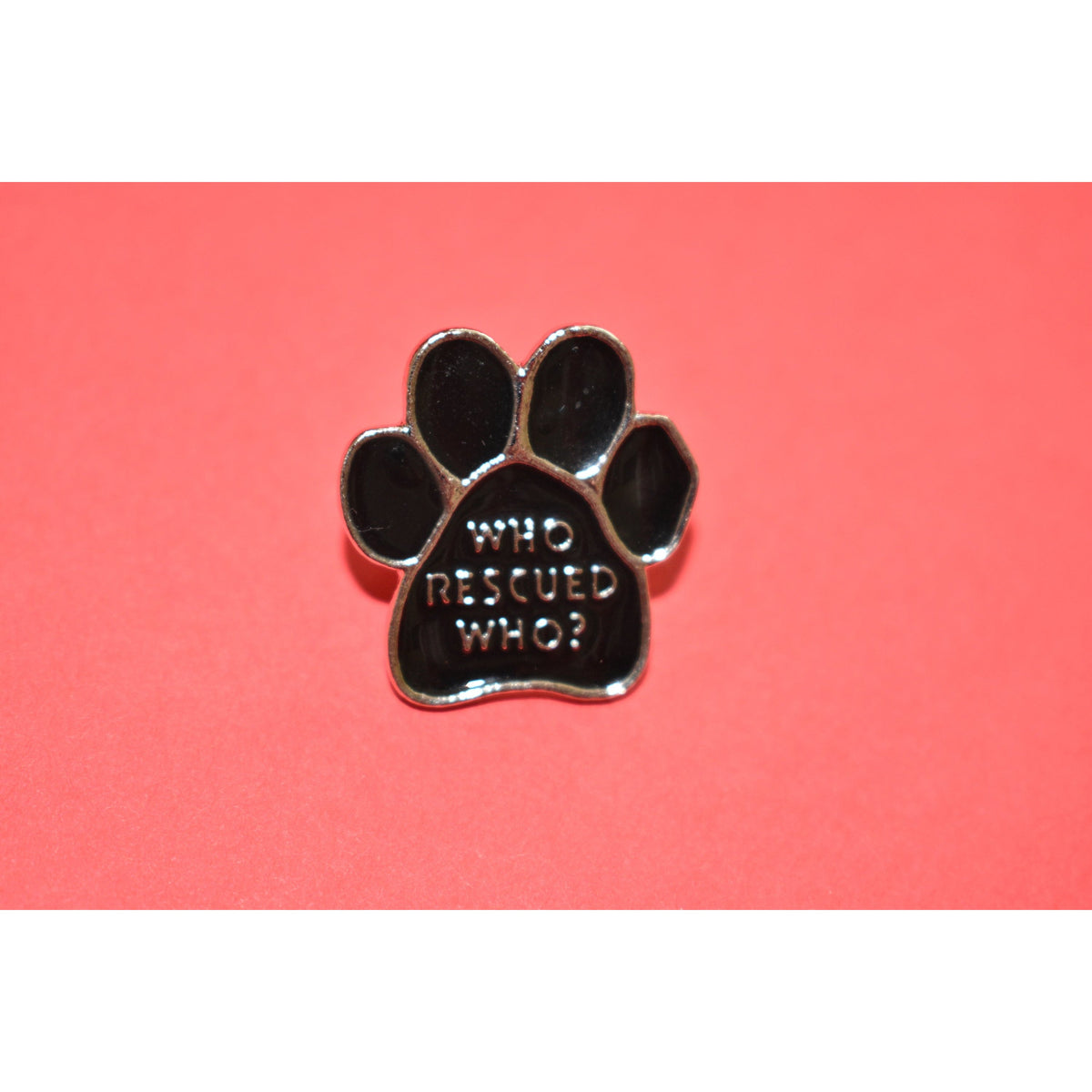 Who Rescued Who Enamel Pin